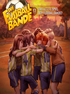 cover image of Die Fussballbande, Folge 17